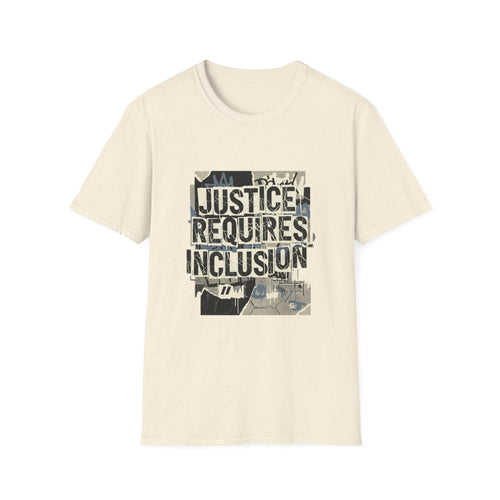 Justice Requires Inclusion Tee