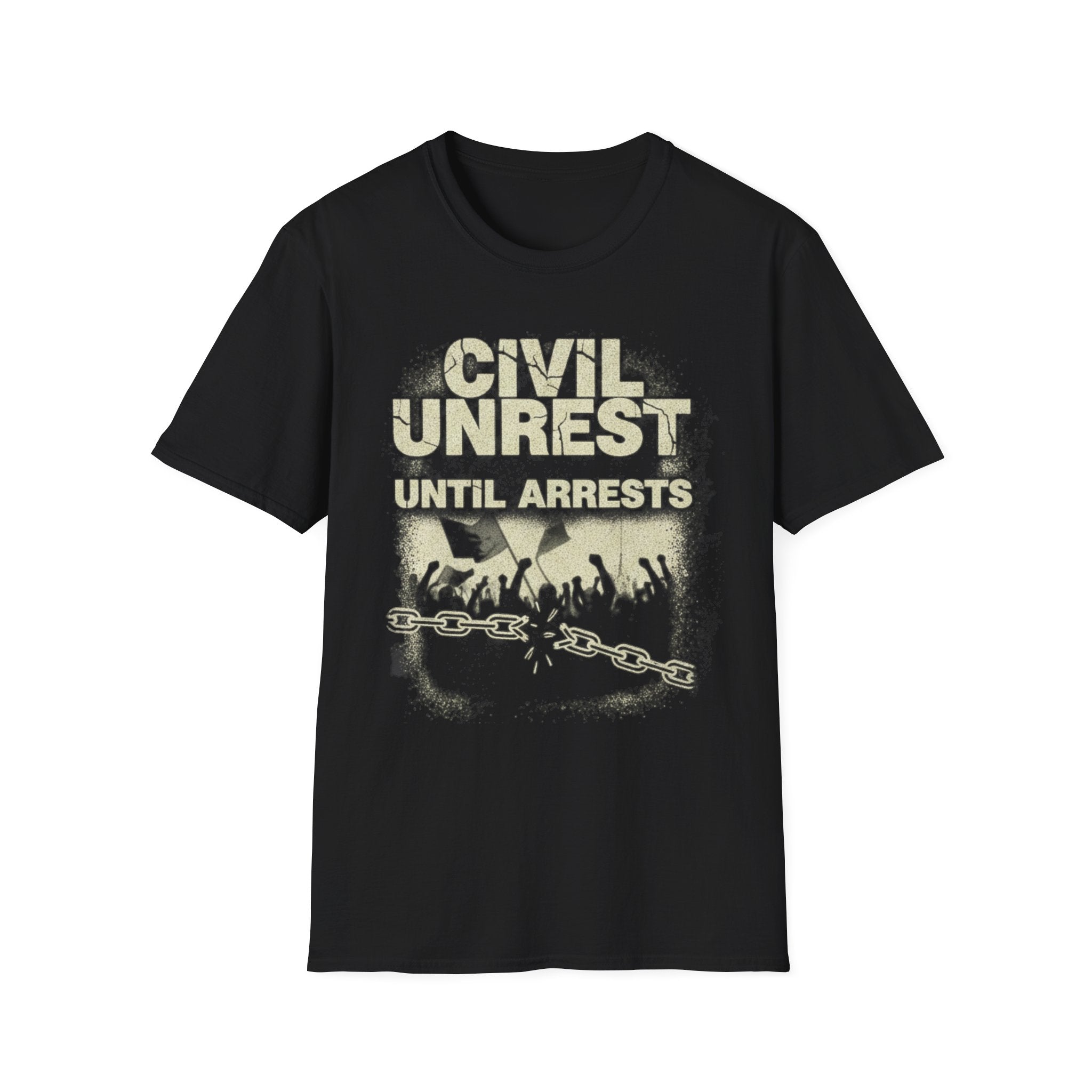 Civil Unrest Until Arrests Tee